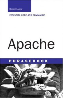 Apache: Phrase Book: Essential Code and Commands