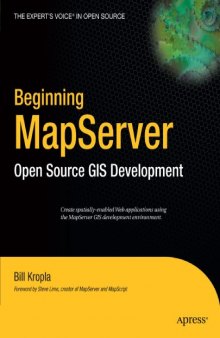 Beginning MapServer: Open Source GIS Development (Expert's Voice in Open Source) (Volume 0)