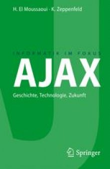 AJAX: Geschichte, Technologie, Zukunft