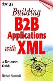 Building B2B applications with XML : a resource guide