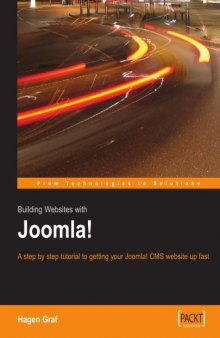 Building Websites With Joomla!: A step by step tutorial to getting your Joomla! CMS website up fast