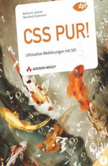 CSS PUR! - Ultimative Weblosungen mit Stil