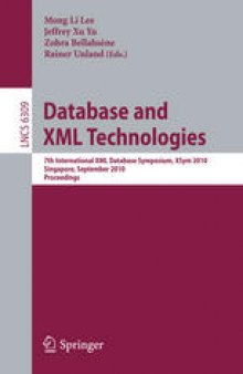 Database and XML Technologies: 7th International XML Database Symposium, XSym 2010, Singapore, September 17, 2010. Proceedings
