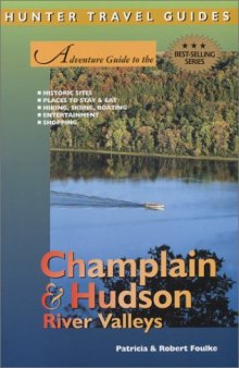 Adventure Guide to Champlain and Hudson River Valleys