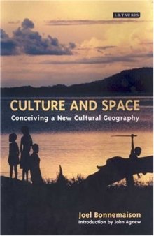 Culture and Space: Conceiving a New Geography