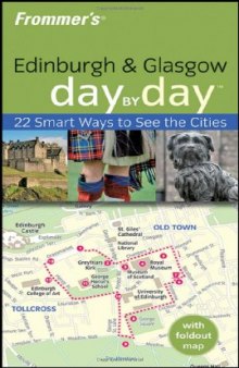 Frommer's Edinburgh & Glasgow Day by Day (Frommer's Day by Day - Pocket)