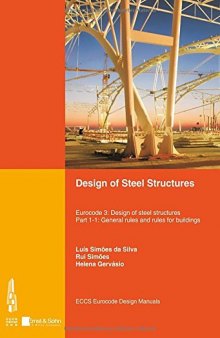 Design of Steel Structures: Eurocode 3 - Design of Steel Structures. Part 1-1 - General Rules and Rules for Buildings
