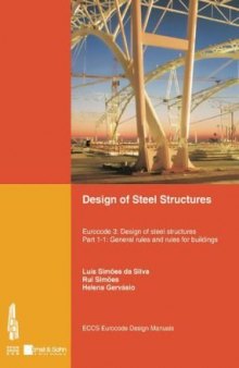 Design of Steel Structures: Eurocode 3: Design of Steel Structures, Part 1-1 — General Rules and Rules for Buildings