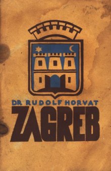 Zagreb: povijest hrvatskoga glavnog grada