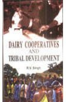 Dairy co-operatives and development : a study of tribal dairy co-operatives in Madhya Pradesh