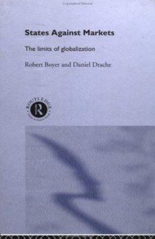 States Against Markets: The Limits of Globalization (Innis Centenary Series)