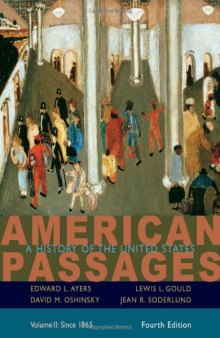 American Passages: A History of the United States, Volume II: Since 1865