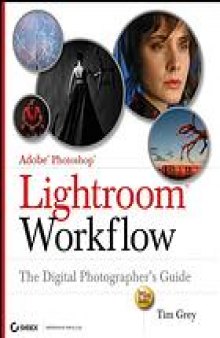 Adobe Photoshop lightroom workflow : the digital photographer's guide