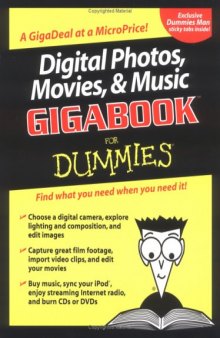 Digital Photos, Movies, & Music Gigabook For Dummies (For Dummies (Computer Tech))