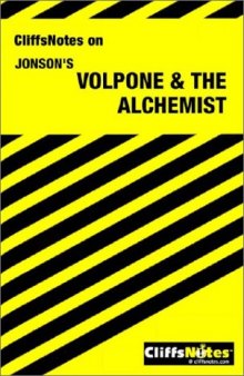 Cliffsnotes Volpone & the Alchemist