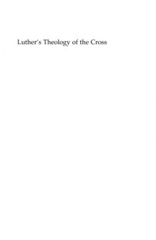 Luther's Theology of the Cross: Martin Luther's Theological Breakthrough, Second Edition