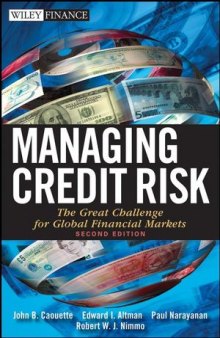 Managing Credit Risk: The Great Challenge for the Global Financial Markets, Second Edition