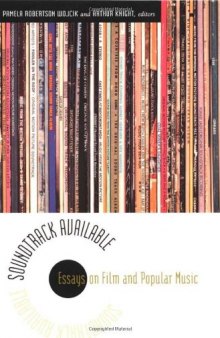 Soundtrack Available: Essays on Film and Popular Music