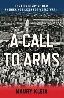 A call to arms: mobilizing America for World War II