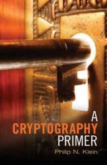 A Cryptography Primer: Secrets and Promises