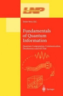 Fundamentals of Quantum Information: Quantum Computation, Communication, Decoherence and All That