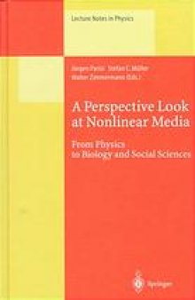 A perspective look at nonlinear media : from physics to biology and social sciences