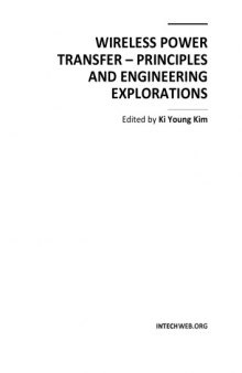 Wireless power transfer - principles and engineering explorations. ed by ki young kim