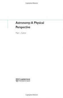 Astronomy: A Physical Perspective