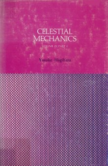 Celestial mechanics. Vol. 4, Part 2. Periodic and quasi-periodic solutions.