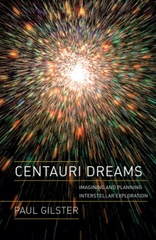 Centauri dreams: imagining and planning interstellar exploration