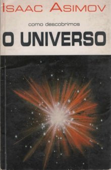 Como Descobrimos o Universo