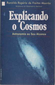 Explicando o Cosmos - Astronomia ao Seu Alcance