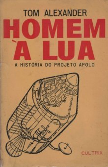 Homem à Lua - A História do Projeto Apolo