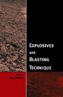 Explosives and blasting technique : proceedings of EFEE Second World Conference on Explosives and Blasting Technique, 10-12 September, 2003, Prague, Czech Republic