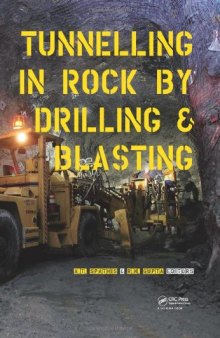 Tunneling in Rock by Drilling and Blasting