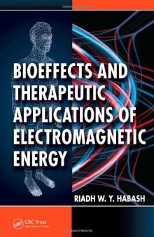Bioeffects and Therapeutic Applications of Electromagnetic Energy