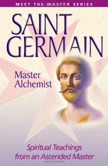 Saint Germain: Master Alchemist