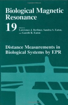 Biological Magnetic Resonance: Distance Measurements in Biological Systems by EPR 