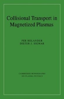 Collisional Transport in Magnetized plasmas