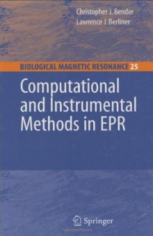 Computational and Instrumental Methods in EPR (Biological Magnetic Resonance)