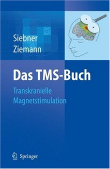 Das TMS-Buch: Handbuch der transkraniellen Magnetstimulation
