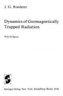 Dynamics of Geomagnetically Trapped Radiation