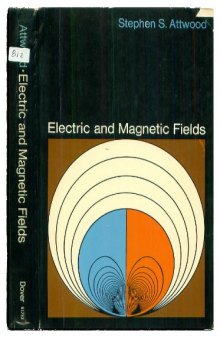 Electric and Magnetic Fields 3rd edition (1956)
