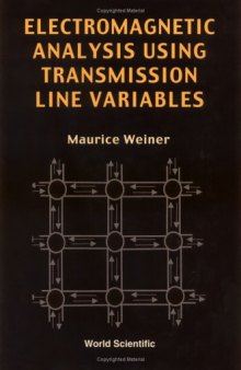Electromagnetic Analysis Using Transmission Line Variables