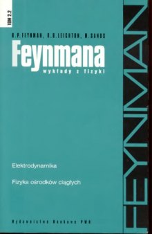 Feynmana wyklady z fizyki (elektrodynamika fizyka osrodkow ciaglych)