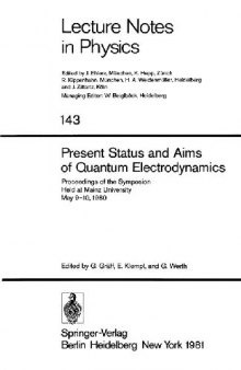 Present Status and Aims of Quantum Electrodynamics