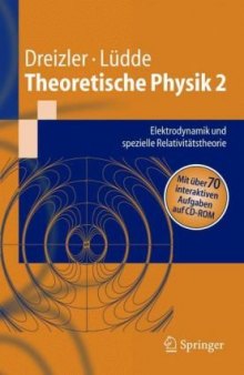 Theoretische Physik 2: Elektrodynamik und spezielle Relativitätstheorie (Springer-Lehrbuch) 