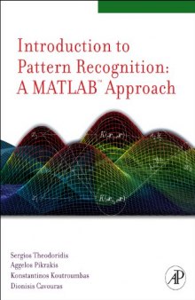 An introduction to pattern recognition: A MATLAB approach