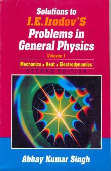 Solutions to I.E. Irodovs Problems in General Physics