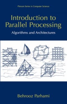 Introduction to parallel processing: algorithms and architectures